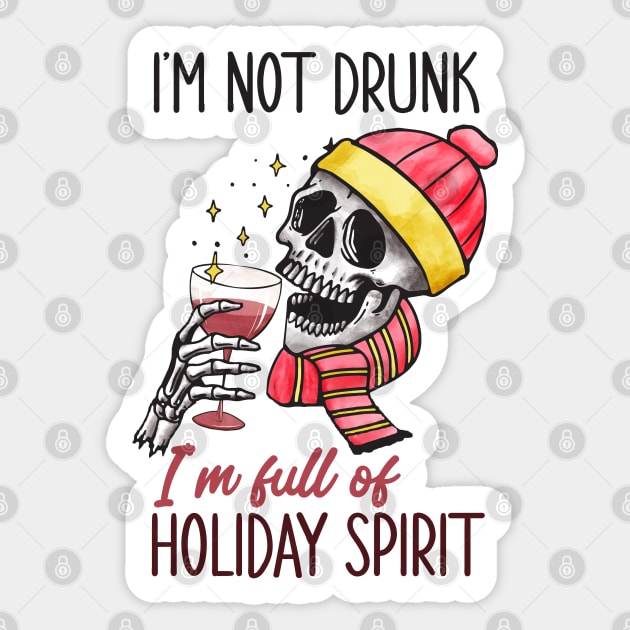 I 'm not drunk I'm Full Of Holiday Spirit Sticker by MZeeDesigns